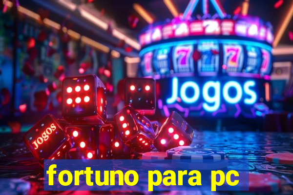 fortuno para pc